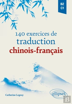 Bertrand.pt - 140 Exercices De Traduction Chinois-Français