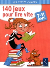 140 Jeux Pour Lire Vite ; 7/11 Ans