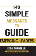 140 Simple Messages To Guide Emerging Leaders