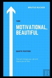 1400 Motivational, Beautiful Quote Posters That Will Change Your Life And Inspire You All Year