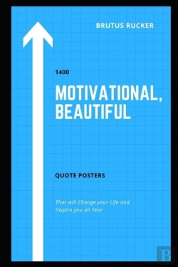 Bertrand.pt - 1400 Motivational, Beautiful Quote Posters That Will Change Your Life And Inspire You All Year