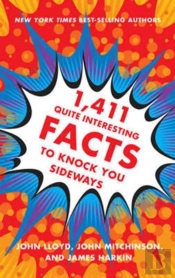 1,411 Quite Interesting Facts To Knock You Sideways