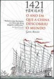 1421 - O Ano em que a China Descobriu o Mundo