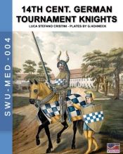 14th Cent. German Tournament Knights