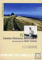 15 Balades Litteraires A La Rencontre De Jean Giono V.2