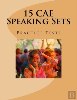 Bertrand.pt - 15 Cae Speaking Sets. Practice Tests.