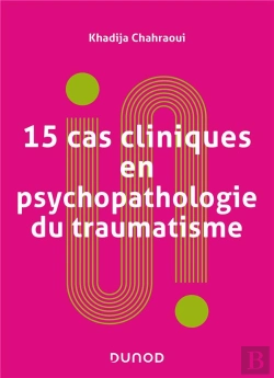 Bertrand.pt - 15 Cas Cliniques En Psychopathologie Du Traumatisme - 2e Ed.