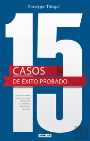 15 Casos De Éxito Probado. Cómo La Actitud De Las Empresas Nos Ayuda A Superar Los Momentos De Crisi