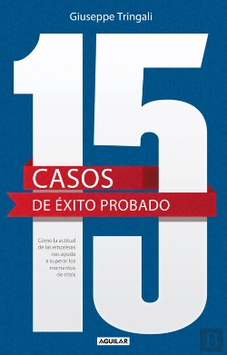 Bertrand.pt - 15 Casos De Éxito Probado. Cómo La Actitud De Las Empresas Nos Ayuda A Superar Los Momentos De Crisi
