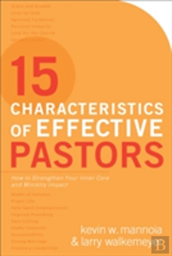 Bertrand.pt - 15 Characteristics Of Effective Pastors Â€“ How To Strengthen Your Inner Core And Ministry Impact