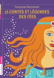 15 Contes Et Légendes Des Fées