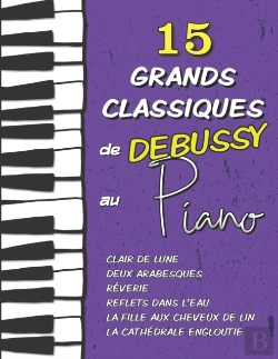 Bertrand.pt - 15 Grands Classiques De Debussy Au Piano