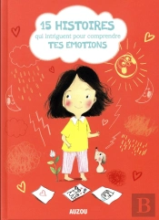 15 Histoires Qui Intriguent Pour Comprendre Nos Emotions