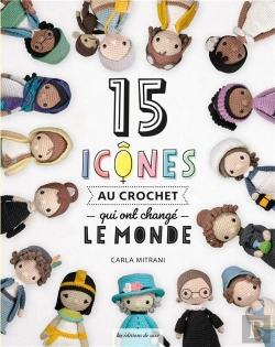 Bertrand.pt - 15 Icônes Au Crochet Qui Ont Changé Le Monde
