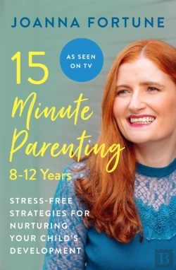Bertrand.pt - 15-Minute Parenting: 8-12 Years