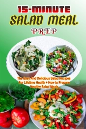 15-Minute Salad Meal Prep