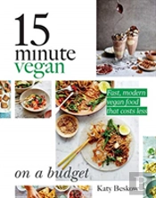 15 Minute Vegan: On A Budget