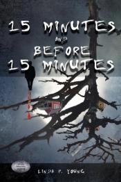 15 Minutes And Before 15 Minutes
