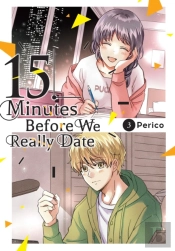 15 Minutes Before We Really Date, Vol. 3