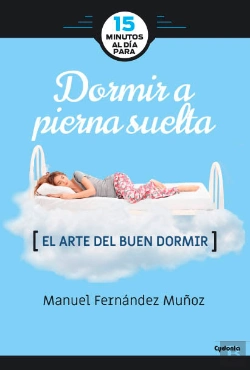 Bertrand.pt - 15 Minutos Al Día Para Dormir A Pierna Suelta