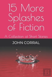 15 More Splashes Of Fiction