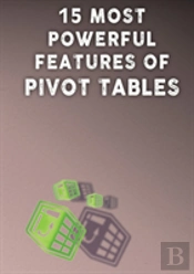 15 Most Powerful Features Of Pivot Tables!