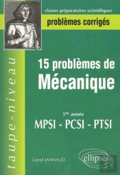 15 Problèmes Corrigés De Mécanique En Première Année De Prépa Scientifique