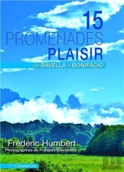 15 Promenades Plaisir. De Bavella A Bonifacio