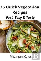 15 Quick Vegetarian Recipes