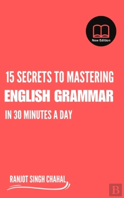 Bertrand.pt - 15 Secrets To Mastering English Grammar In 30 Minutes A Day