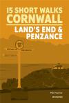 15 Short Walks In Cornwall: Land'S End And Penzance