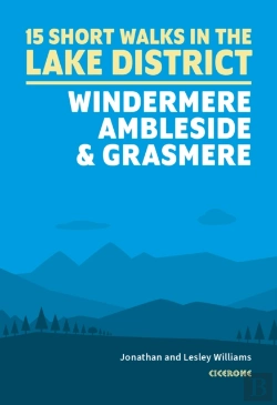 Bertrand.pt - 15 Short Walks In The Lake District: Windermere Ambleside And Grasmere