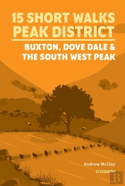 Bertrand.pt - 15 Short Walks In The Peak District - Buxton, Dove Dale And The South West Peak