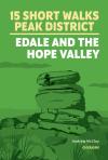 15 Short Walks In The Peak District - Edale And The Hope Valley