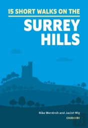 15 Short Walks In The Surrey Hills