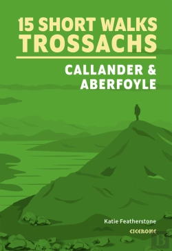 Bertrand.pt - 15 Short Walks In The Trossachs - Callander And Aberfoyle