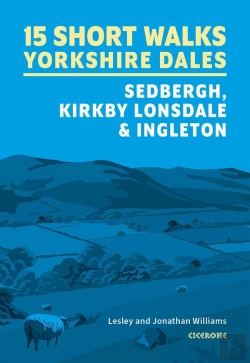 Bertrand.pt - 15 Short Walks In The Yorkshire Dales - Sedbergh, Kirkby Lonsdale And Ingleton