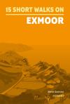 15 Short Walks On Exmoor