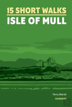 Bertrand.pt - 15 Short Walks On The Isle Of Mull