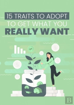 Bertrand.pt - 15 Traits To Adopt To Get What You Really Want