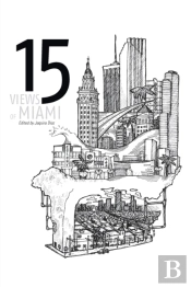 15 Views Of Miami