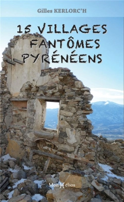Bertrand.pt - 15 Villages Fantômes Pyrénéens