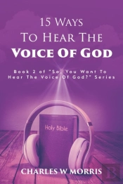 15 Ways To Hear The Voice Of God: Book 2