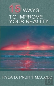 15 Ways To Improve Your Reality