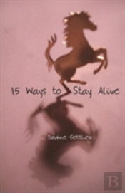 15 Ways To Stay Alive
