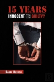 15 Years Innocent Or Guilty?
