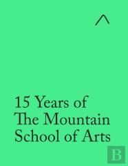 15 Years Of The Mountain School Of Arts (Teacher'S Edition)