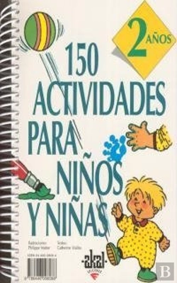 Bertrand.pt - 150 Actividades Para Niños Y Niñas De 2 Años