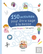 150 Activités Pour Être Sage À La Messe Avec Prune Et Séraphin