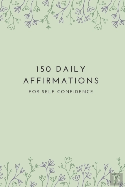 Bertrand.pt - 150 Affirmations For Self Confidence